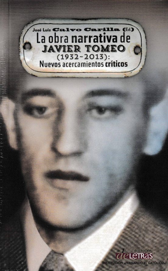 Obra Narrativa De Javier Tomeo : Nuevos Acercamientos Críti
