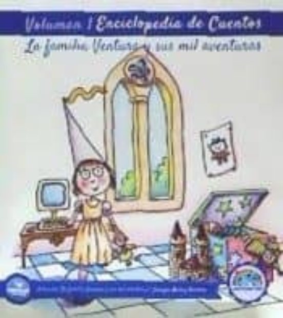 Enciclopedia De Cuentos: La Familia Ventura Y Sus Mil Aventuras