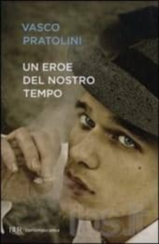 Un Eroe Del Nostro Tempo