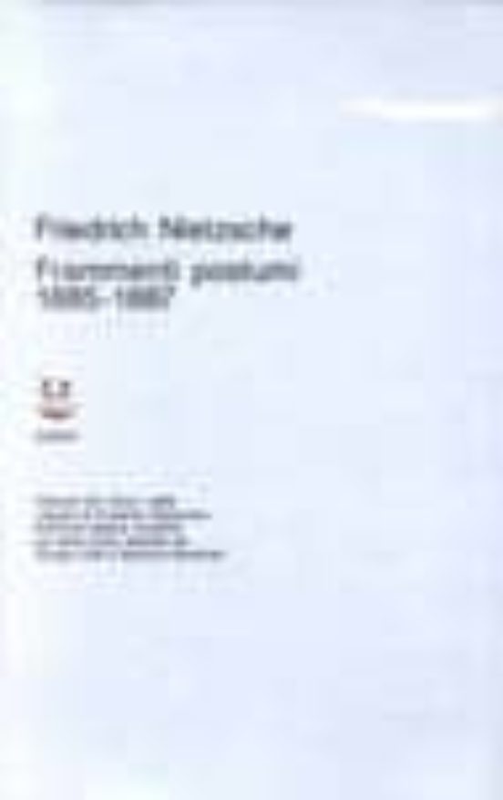 Opere Complete. Vol. 8/1: Frammenti Postumi
