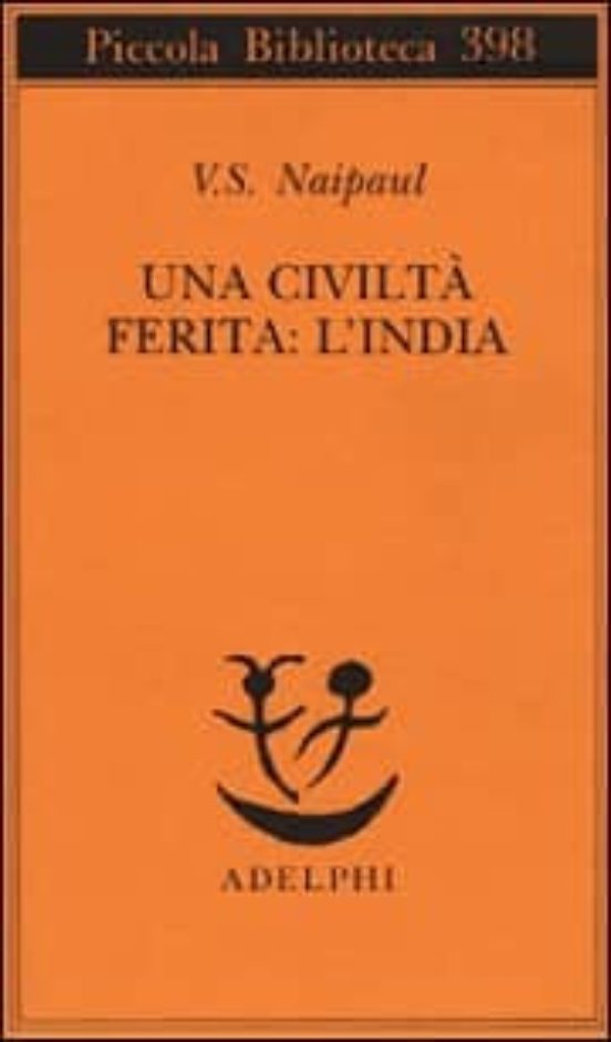 Una Civilta Ferita: L India