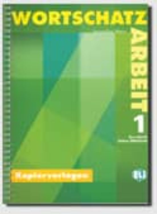 Wortschatz Arbeit 1. Grundstufe Untere Mittlstufe