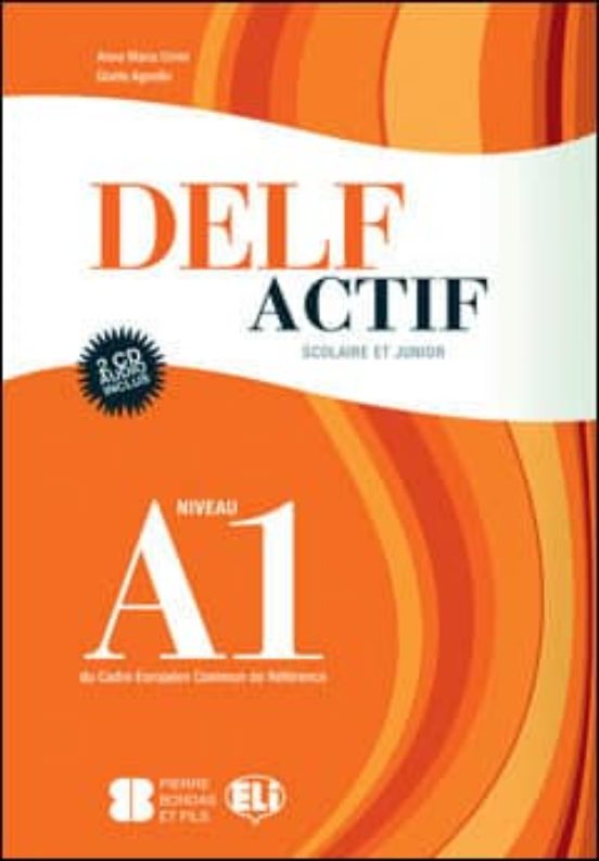 Delf Actif Scolaire Et Junior: Guide Du Professeur B1