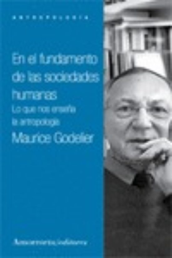 En El Fundamento De Las Sociedades Humanas: Lo Que Nos Enseña La Antro