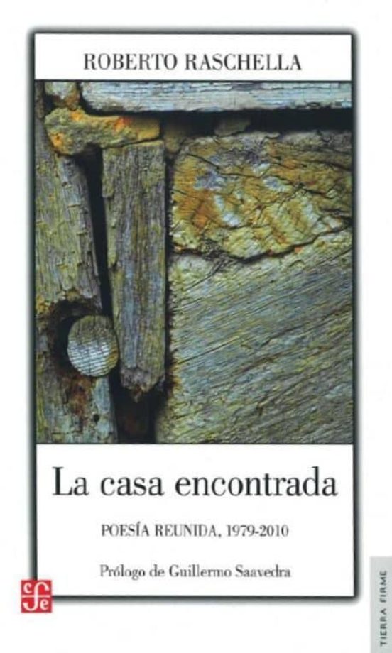 La Casa Encontrada: Poesia Reunida 1979-2010
