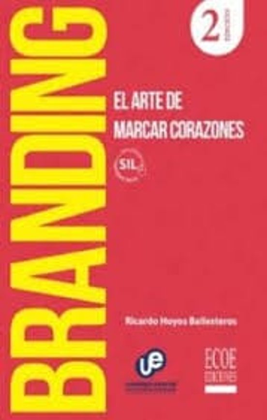 Branding El Arte De Marcar Corazones