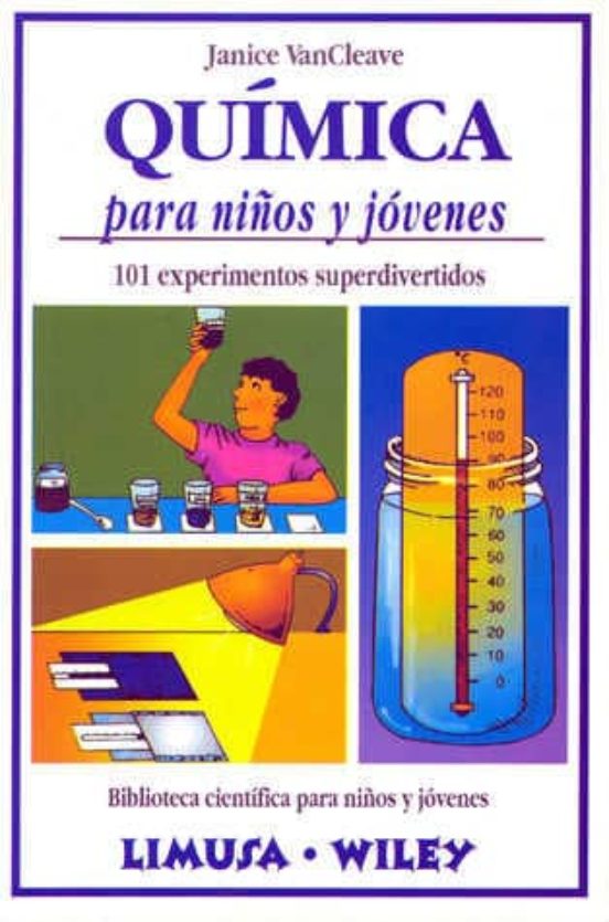 Quimica Para Niños Y Jovenes: 101 Experimentos Superdivertidos