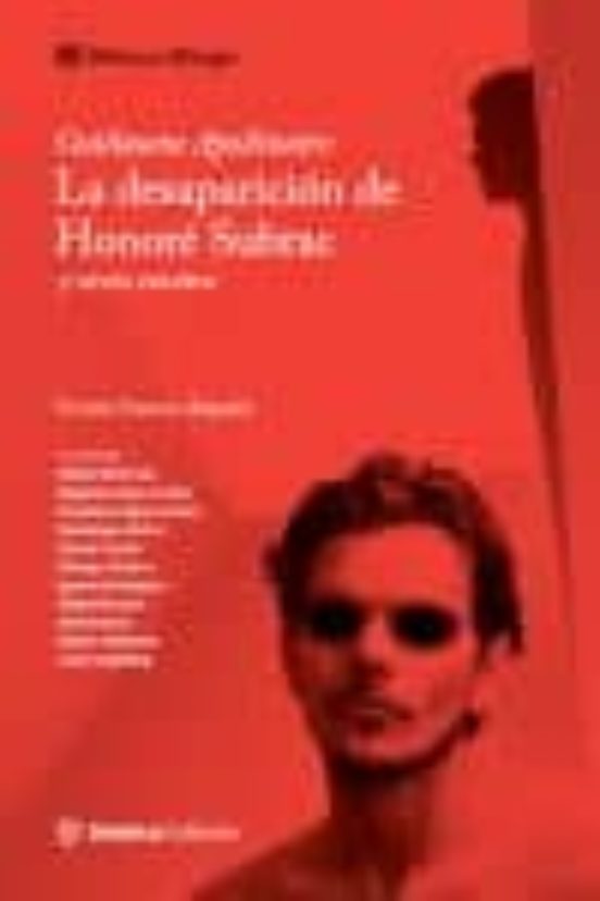 La Desaparicion De Honore Subrac Y Otros Cuentos