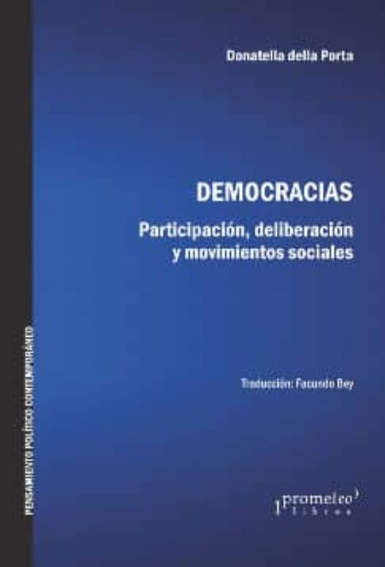 Democracias. Participación Deliberación Y Movimientos Sociales