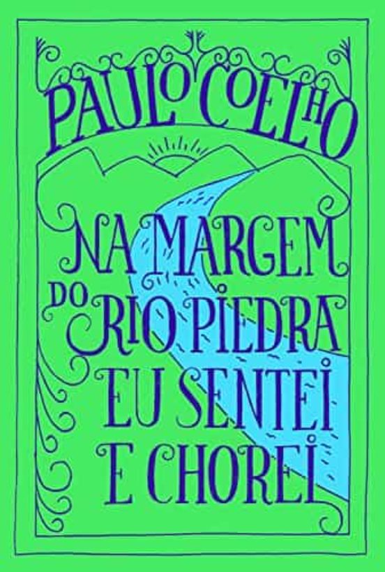 Na Margem Do Rio Piedra Eu Sentei E Chorei