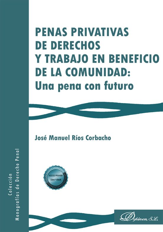 Penas Privativas De Derechos Y Trabajo En Beneficio De La Comunid Ad
