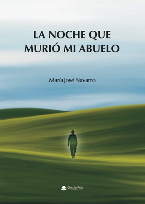 La Noche Que Murió Mi Abuelo