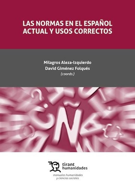 Las Normas en el Español Actual y Usos Correctos