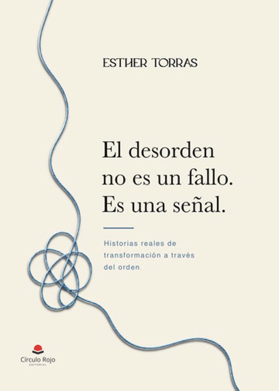 El desorden no es un fallo. Es una señal