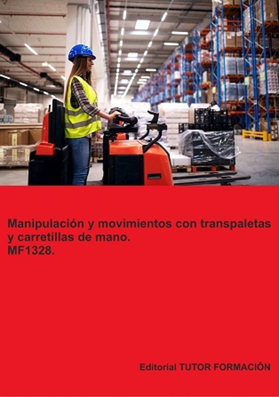 Mf1328 Manipulacion Y Movimientos Con Transpaletas Y Carretillas De Ma