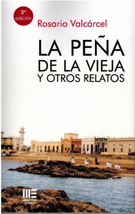 La Peña de la Vieja y Otros Relatos