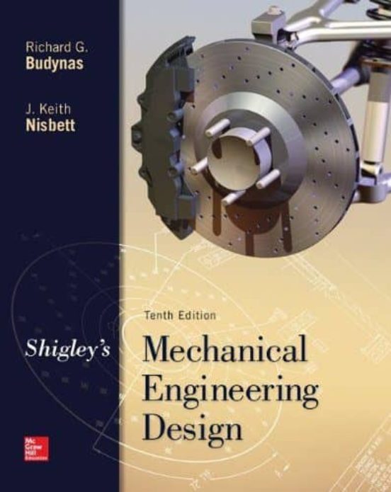 Shigley S Mechanical Engineering Design