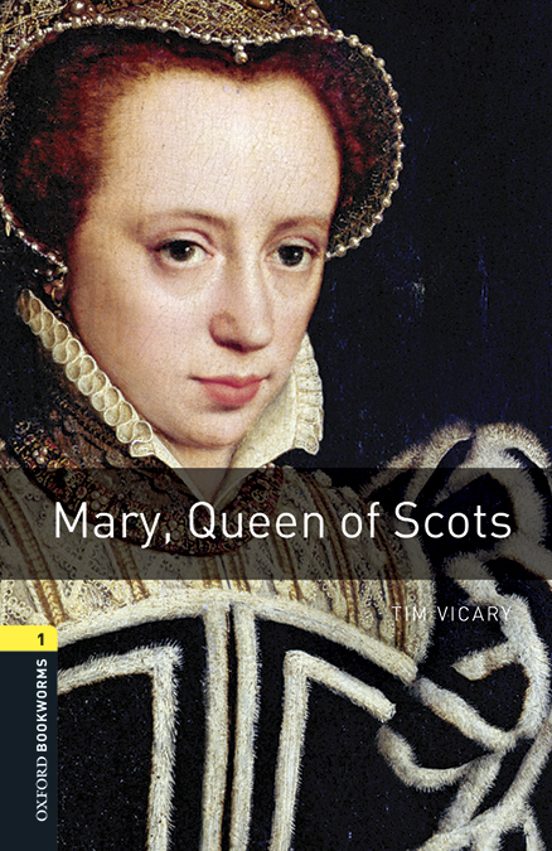 Oxford Bookworms Library: Stage 1: Mary Queen Of Scots Audio