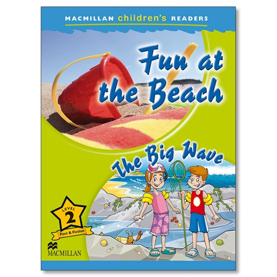 Macmillan Children S Readers: Fun At The Beach Level 2