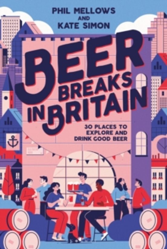 Beer Breaks In Britain
