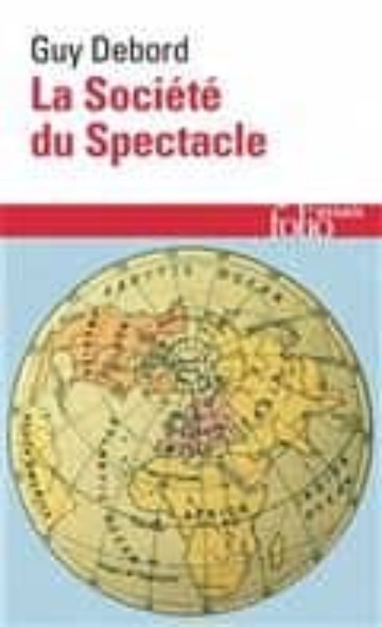 La Societe Du Spectacle
