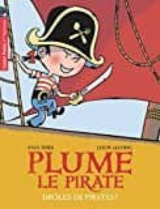 Plume Le Pirate T1 Droles De Pirates !