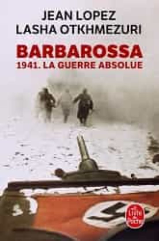 Barbarossa: 1941 la Guerre Absolue