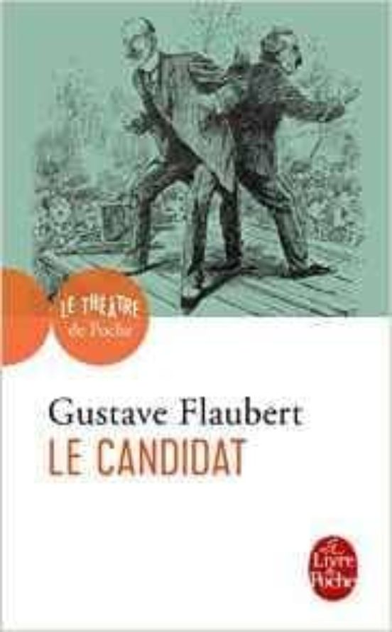 Le Candidat : Comédie En Quatre Actes
