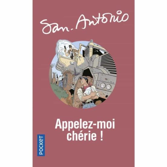 San-antonio Appelez-moi Chérie!
