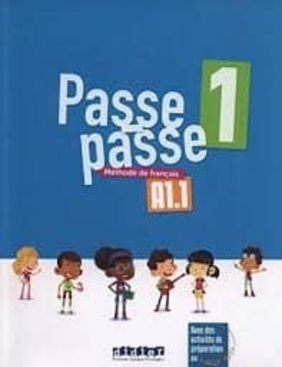 Passe Passe 1 A1.1 Livre
