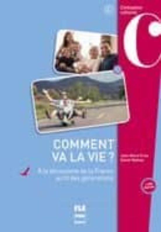 Commet Va La Vie?