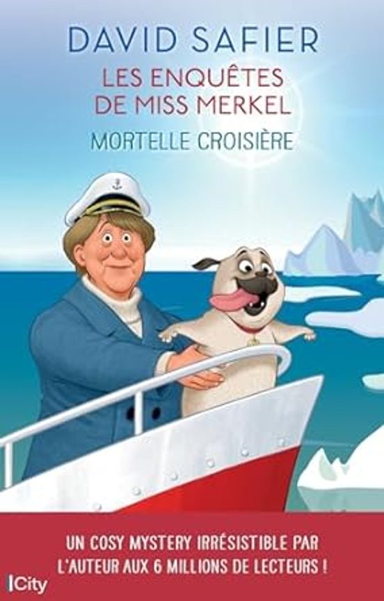 Les Enquêtes de Miss Merkel. Vol. 3. Mortelle Croisière