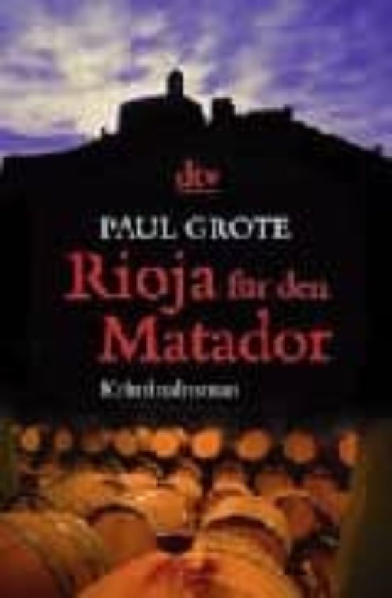 Rioja Für Den Matador
