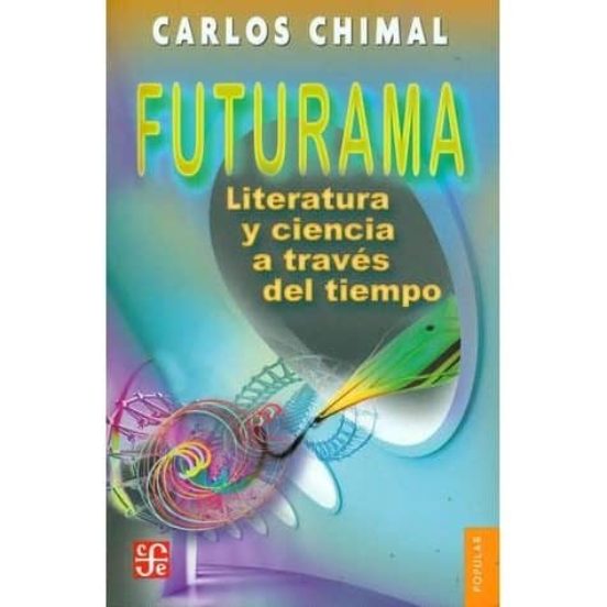 Futurama: Literatura Y Ciencia A Traves Del Tiempo