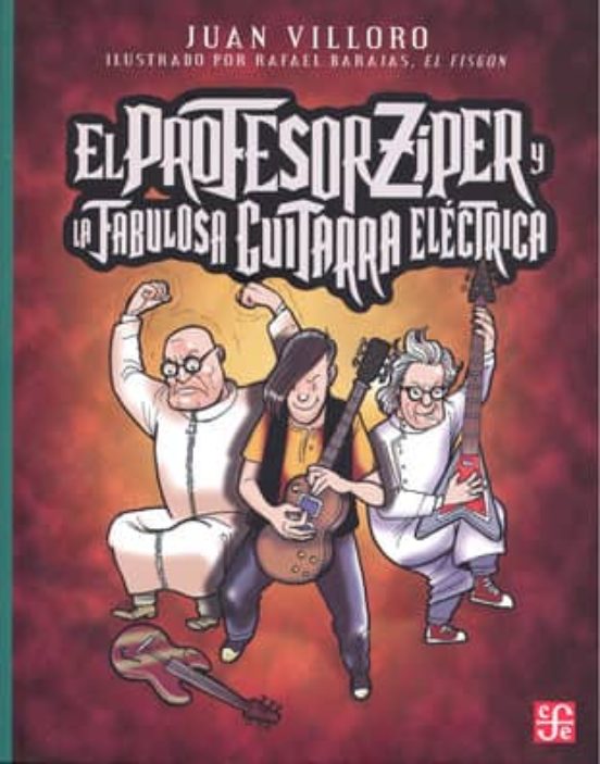 Elprofesor Ziper Y La Fabulosa Guitarra Electrica