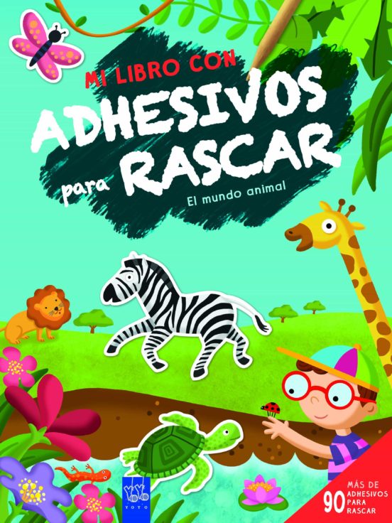 Mi Libro Con Adhesivos Para Rascar: El Mundo Animal