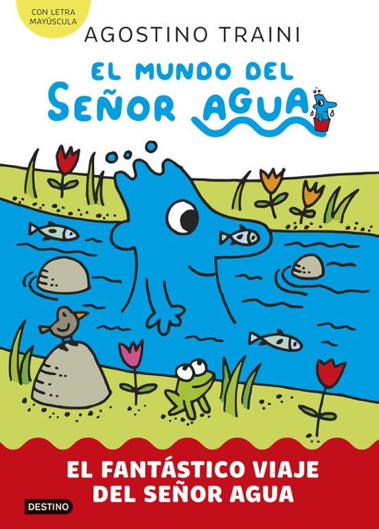 El Mundo Del Señor Agua 1. El Fantástico Viaje Del Señor Agua