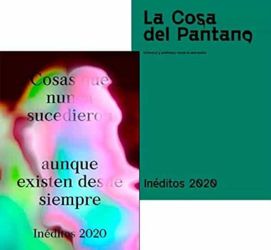 Ineditos 2020: La Cosa del Pantano/cosas Que Nunca Sucedieron Aunque e