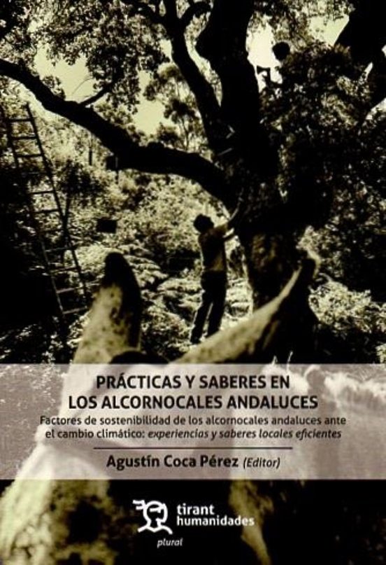 Prácticas Y Saberes En Los Alcornocales Andaluces