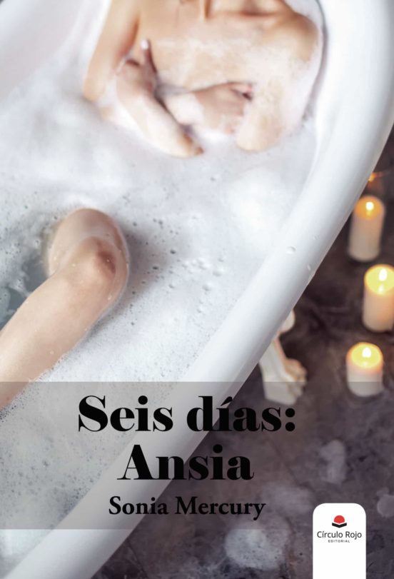 Seis Días: Ansia