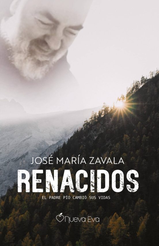 Renacidos: El Padre Pio Cambio Sus Vidas