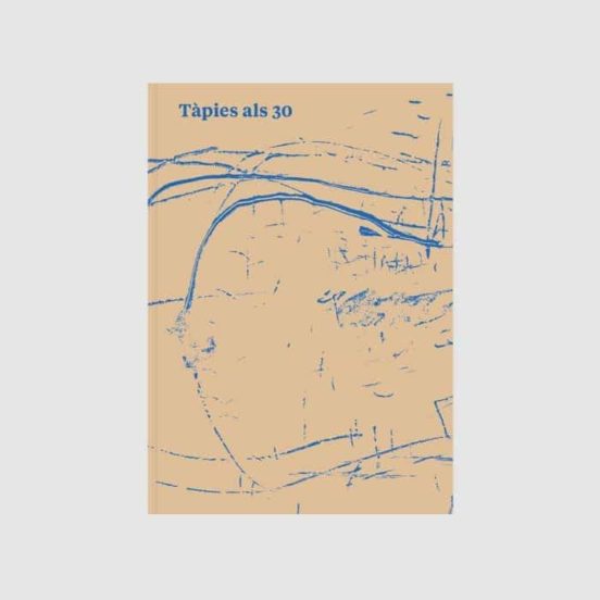 Tapies Als 30/ Tapies A Los 30/ Tapies At 30