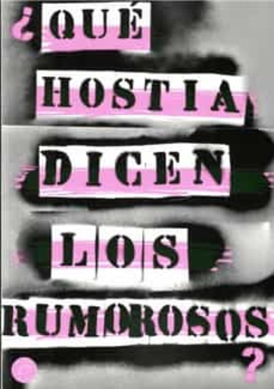 ¿Qué Hostia Dicen Los Rumorosos?