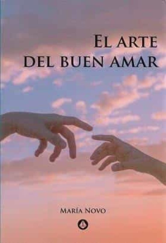 El Arte Del Buen Amar
