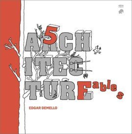 Five Architecture Fables