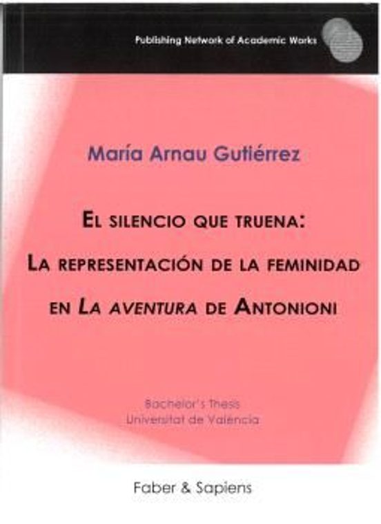 El Silencio Que Truena: La Representación De La Feminidad En La Aventu