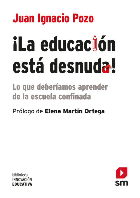 ¡la Educacion Esta Desnuda!: Lo Que Deberiamos Aprender De La Escuela