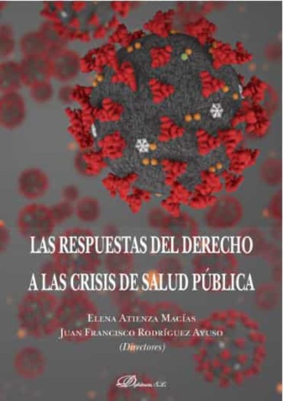 Las Respuestas Del Derecho A Las Crisis De Salud Pública