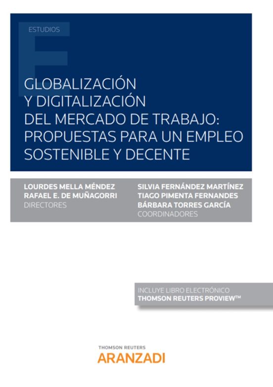 Globalización Y Digitalización Del Mercado De Trabajo: Propuestas Para Un Empleo Sostenible Y Decente