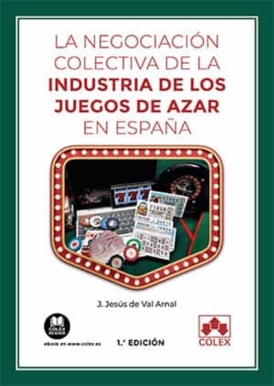 Negociación Colectiva De La Industria De Los Juegos De Azar En España